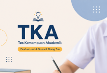 Apa Itu Tes Kemampuan Akademik (TKA)? Panduan Lengkap bagi Orang Tua dan Siswa